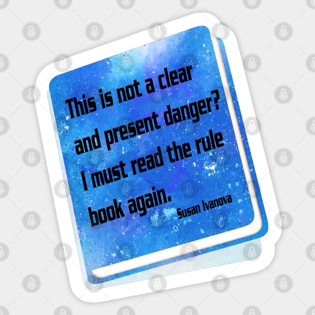 Clear and Present Danger Sticker by NatLeBrunDesigns